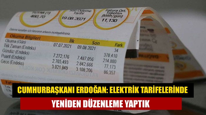 Kabine toplantısının ardından açıklama yapan Cumhurbaşkanı Erdoğan, "Elektrik faturalarında aylık
