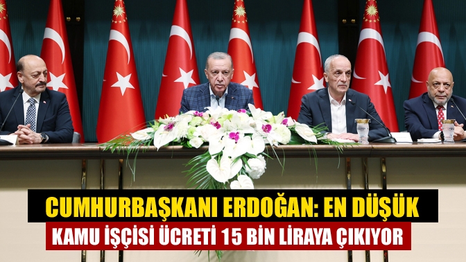Cumhurbaşkanı Recep Tayyip Erdoğan, kamu işçisinin zam oranına ilişkin, "Refah