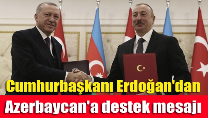 Ermenistan'ın Azerbaycan'a düzenlediği saldırısı sonrası Cumhurbaşkanı Recep Tayyip Erdoğan yayınladığı