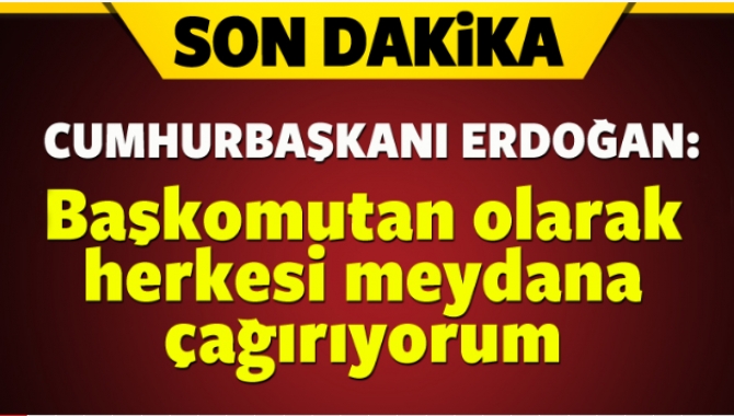 Cumhurbaşkanı Erdoğan, canlı yayında askeri kalkışmaya tepki göstererek meydanlara davet