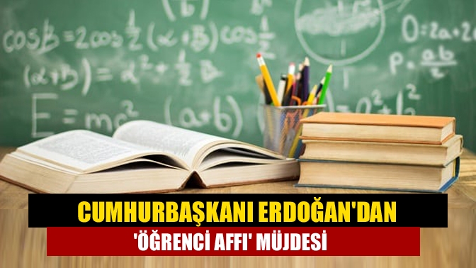 Cumhurbaşkanı Erdoğan, lisans ve yüksek lisans dahil olmak üzere öğrenci