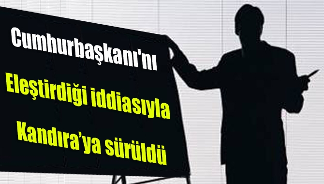 Gebze’de görev yapan Serdar D., Cumhurbaşkanı Recep Tayyip Erdoğan’ı eleştirdiği