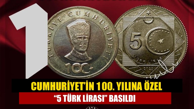 Hazine ve Maliye Bakanlığı'nın, Cumhuriyetin 100. yılı kapsamında bastırdığı "5