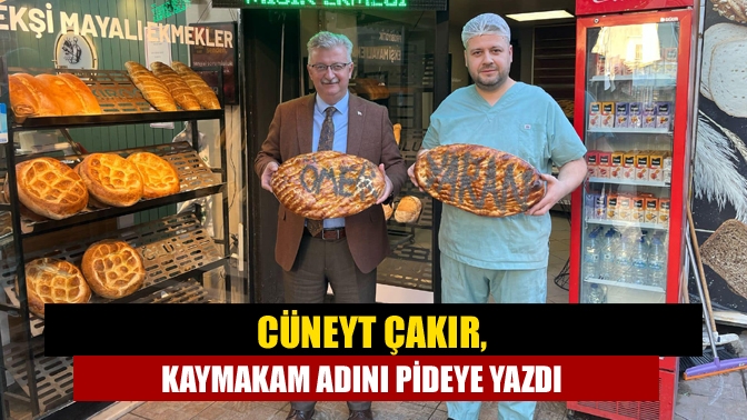 Cüneyt Çakır, Ramazan ayında müşterilerinin adını pidelere yazıyor. Kandıra Kaymakamı
