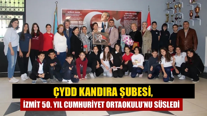 ÇYDD Kandıra Şubesi, 23 Nisan kapsamında İzmit 50. Yıl Cumhuriyet