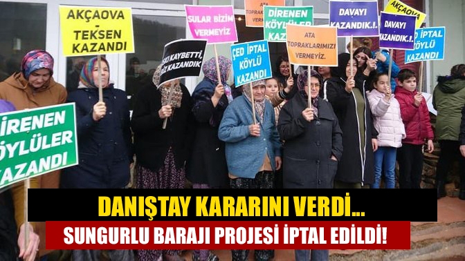 Sungurlu Barajı için oluşturulan ÇED raporunun iptal edilmesinin ardından bir