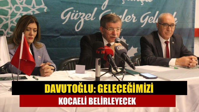 Gelecek Partisi Genel Başkanı Ahmet Davutoğlu, Kocaeli'de partililerle bir araya