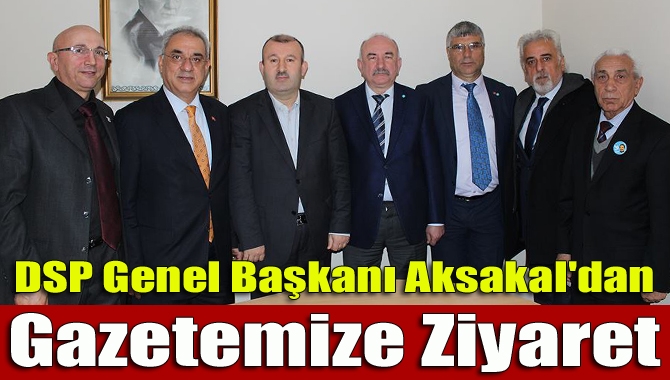 Demokratik Sol Parti (DSP) Genel Başkanı Önder Aksakal ve beraberindeki