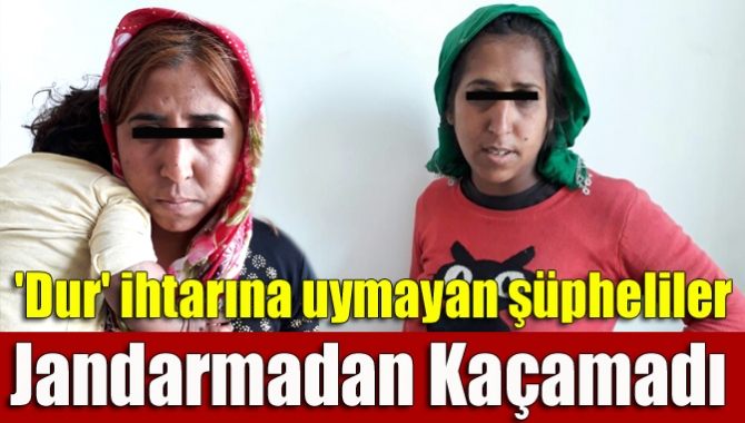 Jandarma ekiplerinin “dur” ihtarına uymayarak kullandıkları araçla kaçmaya çalışan şüpheli