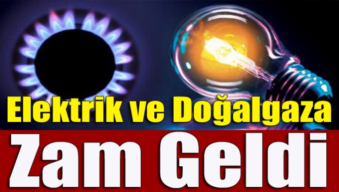 Elektrik ve doğalgaza konutlarda yüzde 9, sanayide ise yüzde 14
