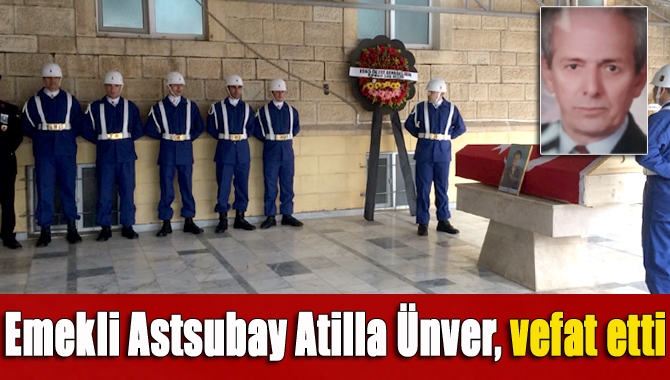 Kandıra sakinlerinden emekli Jandarma Astsubay Kıdemli Başçavuş Atilla Ünver, vefat