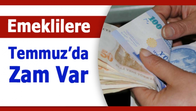 Tüm emeklilere Temmuz’da zam var. Sayıları 2 milyonu bulan memur
