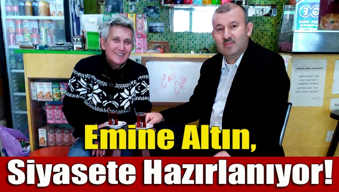 Kandıra’nın tanınan ve sevilen esnaflarından Emine Altın, siyasete hazırlanıyor.