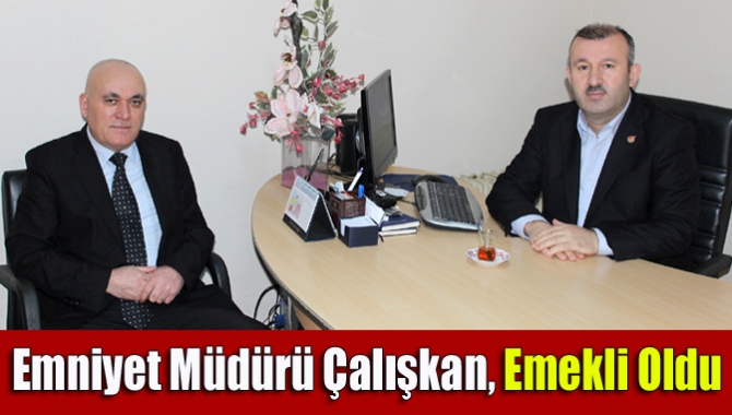 Kandıra İlçe Emniyet Müdürü Ali Çalışkan emekli oldu.