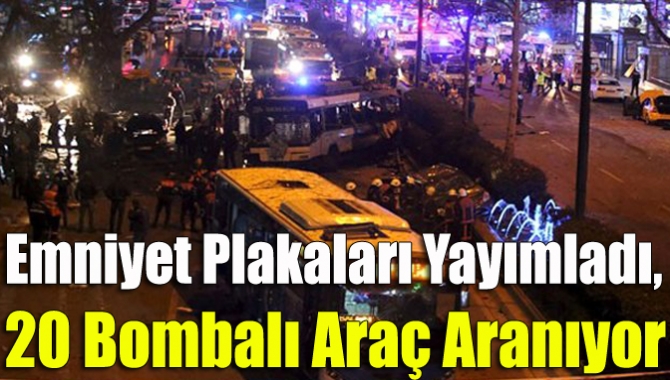 Emniyet Genel Müdürlüğü’nün geçen günlerde olası terör eylemlerine karşı 20