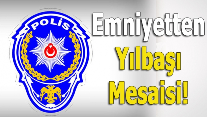 Yılbaşı gecesi, vatandaşların yoğun olarak bulundukları yerler başta olmak üzere