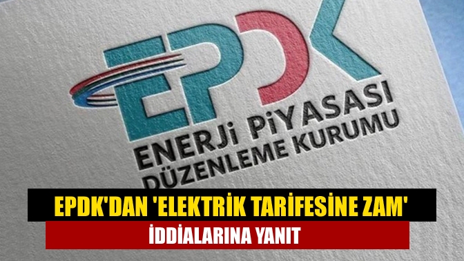 Enerji Piyasası Düzenleme Kurumu (EPDK) Başkanı Mustafa Yılmaz, elektrik fiyatlarına