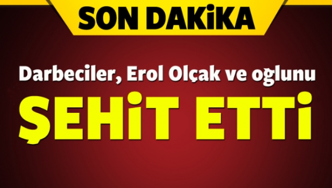 FETÖ/PDY mensubu askerlerin halkın üzerine açtığı ateş sonucu reklamcı Erol
