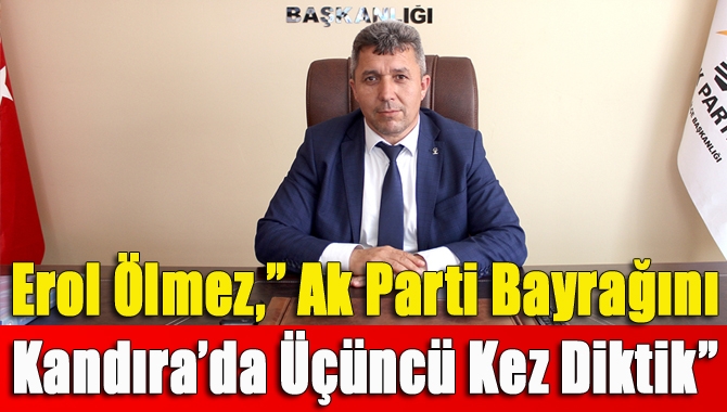31 Mart yerel seçimler sonrası AK Parti Kandıra İlçe Başkanı