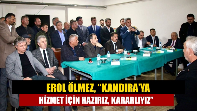 Cumhur İttifakı Kandıra Belediye Başkan Adayı Erol Ölmez, AK Parti