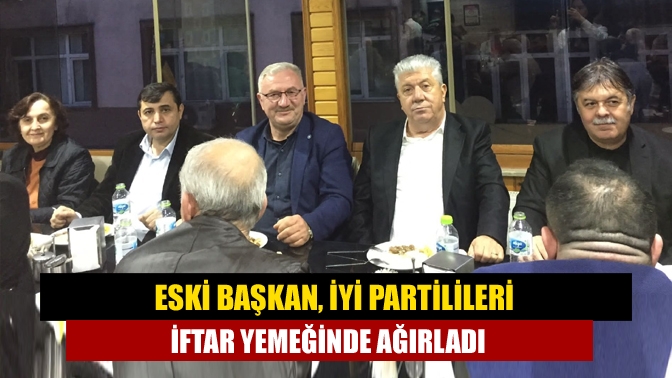 Kandıra eski belediye başkanı Ercüment Şahin, İYİ Parti camiasını iftar