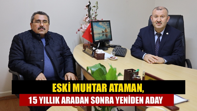 15 yıl Kandıra Üğümce Muhtarlığı yapan Turhan Ataman 15 yıllık