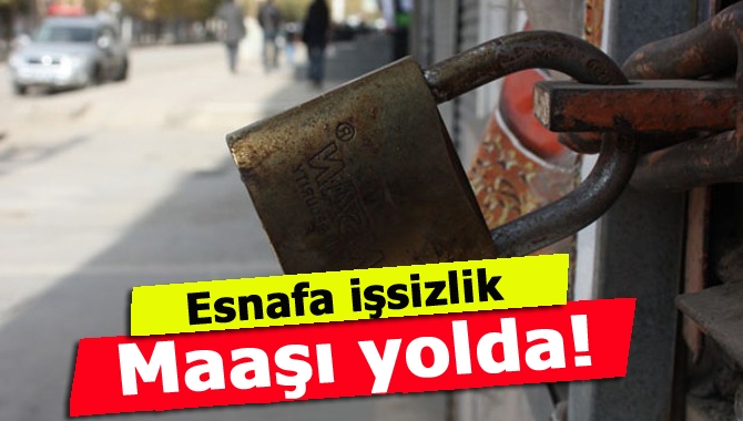 İşsiz kalan işçiye belli şartlarda çalışmadığı dönemde geçimine katkı sağlamak