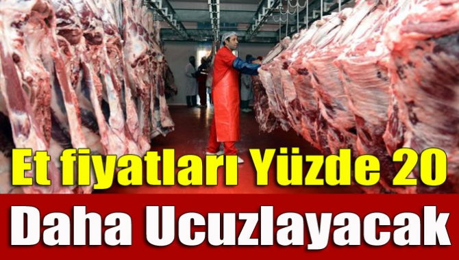 Hükümet et fiyatları için attığı yeni bir adımla yüzde 20