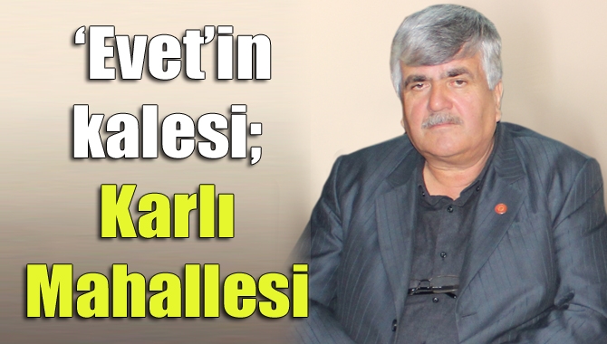 Referandum seçimlerinde anayasa değişikliğine %92.95 oranında Evet diyen Kandıra’nın Karlı