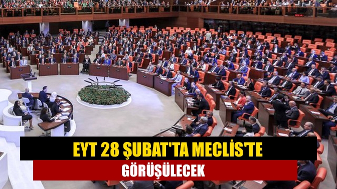 TBMM Genel Kurulu, 22 ve 23 Şubat tarihlerinde de yasama