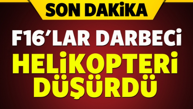 Türk Hava Kuvvetlerine ait savaş uçakları, darbeci askeri helikopterleri etkisiz