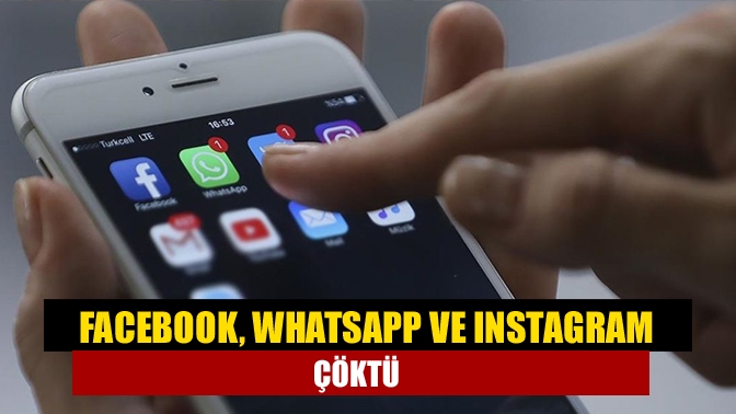 Facebook, WhatsApp ve Instagram'a erişim sağlanamıyor.