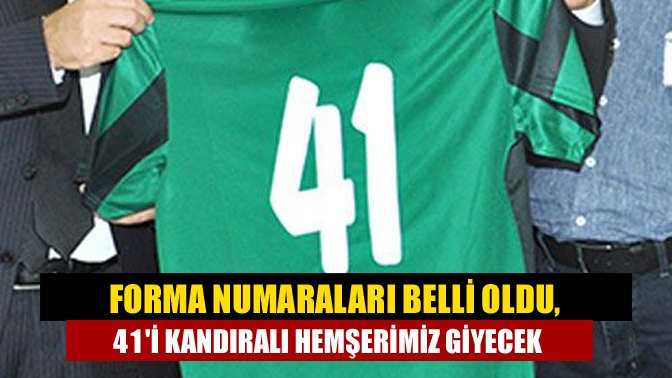 Kocaelispor'da yeni sezonda futbolcuların giyeceği forma numaraları belli oldu. Kandıralı