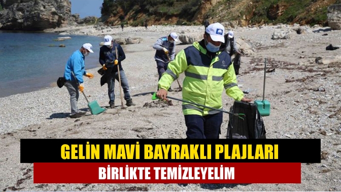 18 Eylül Dünya Temizlik Günü'nde Büyükşehir ve Let’s Do it