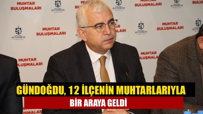 Genel Sekreter Gündoğdu, “Muhtar Buluşmaları” kapsamında Kocaeli genelindeki 472 muhtar