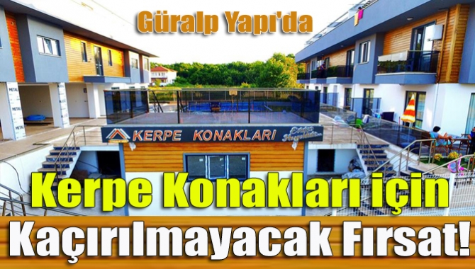 Güralp Yapı'nın ustalık eseri Kandıra'nın incisi Kerpe'nin hemen girişinde yapılan