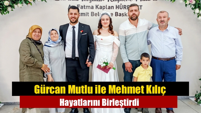 Merhum Mustafa ve Kıymet Mutlu’nun kızı Gürcan ile Mehmet, İzmit