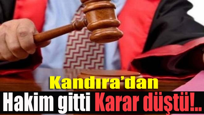 Kandıra Asliye Ceza Mahkemesi baktığı bir davada kararı veren hâkimin