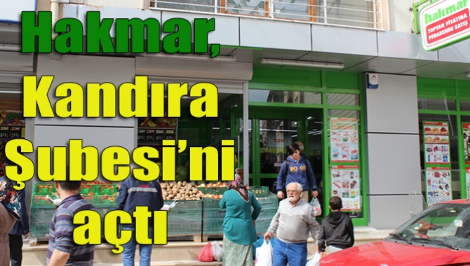 Hakmar’ın yeni şubesi Kandıra Çarşı Mahallesi Helvacı Caddesi üzerinde hizmete