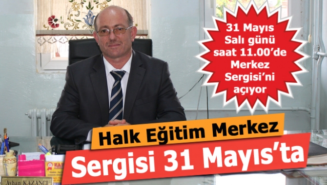 Kandıra Halk Eğitim Merkezi, 31 Mayıs Salı günü saat 11.00’de