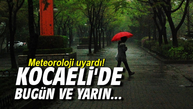 Kocaeli Meteoroloji Müdürlüğü’nün raporuna göre bölgemizde serin ve yağışlı hava