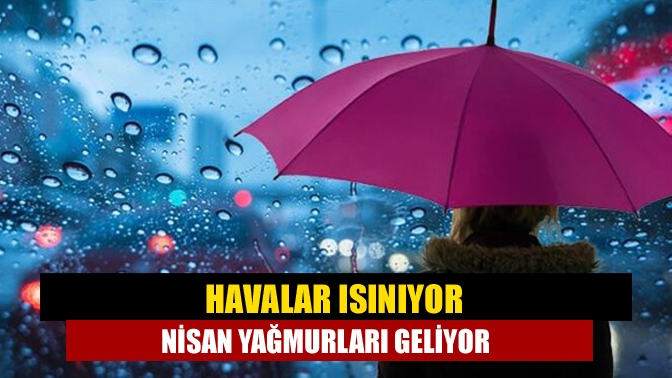 Birden soğuyan hava ve kar sürprizi sonrası, bu kez nisan