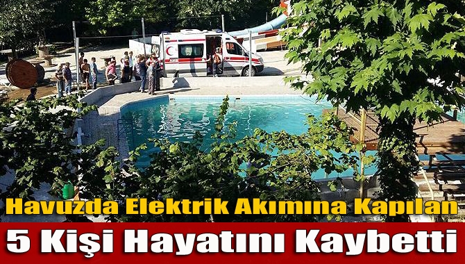 Sakarya’nın Akyazı ilçesinde yüzme havuzunda elektrik akımına kapılan 3’ü çocuk