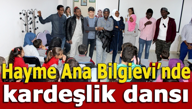 Uluslararası öğrenciler, ziyaret ettikleri Hayme Ana Bilgievi’nde öğrencilere ülkelerini tanıttı.