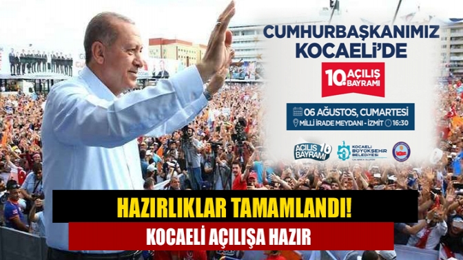 Cumhurbaşkanı Recep Tayyip Erdoğan’ın katılımı ile 6 Ağustos Cumartesi yapılacak