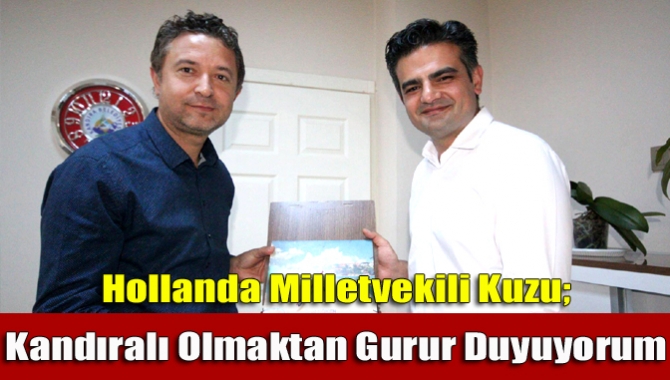 Hollanda’da vekil olan Tunahan Kuzu, memleketi Kandıra’yı ziyaret ederek Belediye