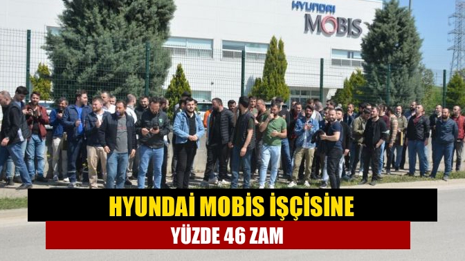 Alikahya’da üretim yapan Hyundai fabrikasının Mobis bölümünde çalışan 300 işçinin