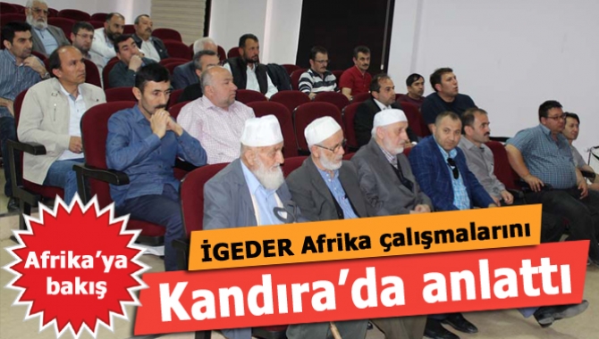 İGEDER Kandıra İlçe Temsilciliği’nin organize ettiği programda Afrika’nın gerçekleri ve