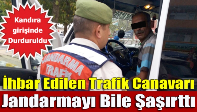 Trafik canavarı duyarlı vatandaşların ihbarı üzerine jandarma trafik ekiplerince durduruldu.