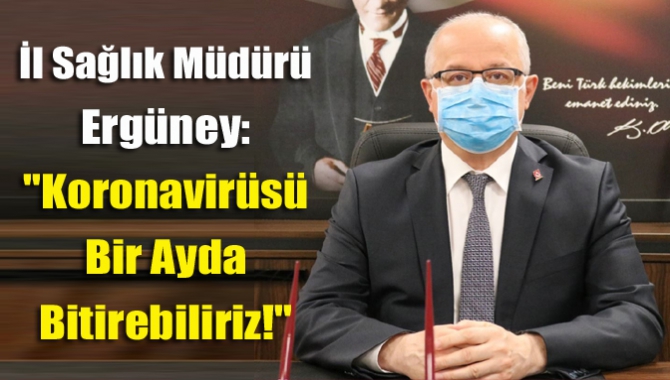 İl Sağlık Müdürü Şenol Ergüney sosyal mesafe, maske kullanımı ve